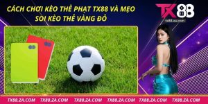 Cách chơi kèo thẻ phạt